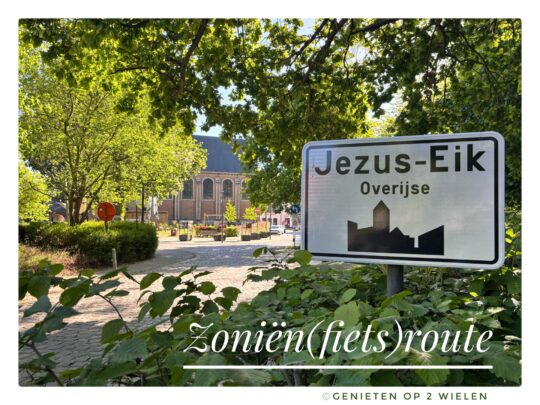 fietsblog, review, fietsverslag, fietsvakantie, fietstour, fietsroute, Zoniënroute, Jezus-Eik